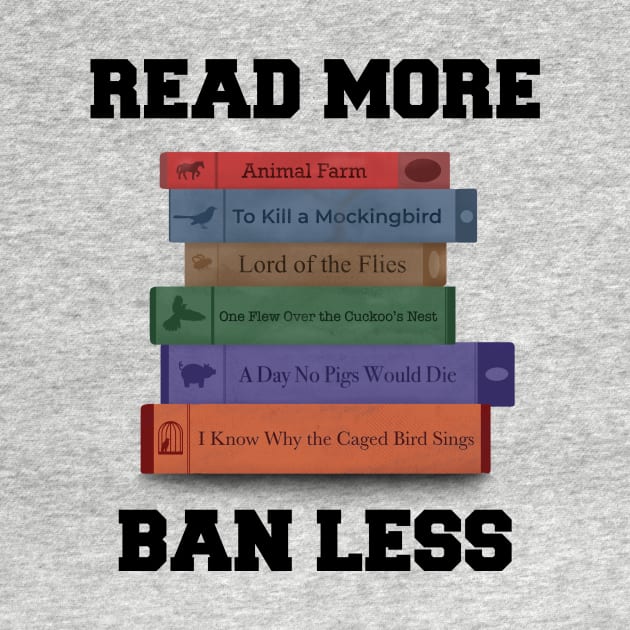 Read More, Ban Less (animals in titles version) by WatershipBound